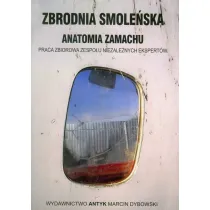 Zbrodnia smole�ska. Anatomia zamachu