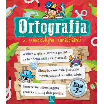 Ortografia z wesoymi piratami. Klasa 2