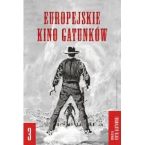 Europejskie kino gatunk�w. Tom 3