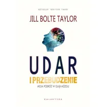 Udar i przebudzenie. Moja podr� w g��b m�zgu