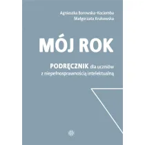 M�j rok Podr�cznik dla uczni�w z niepe�nosprawno�ci� intelektualn�