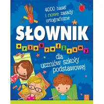S�ownik ortograficzny dla uczni�w szko�y podstawowej. 4000 hase� i nowe zasady ortograficzne