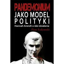 Pandemonium jako model polityki