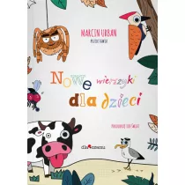 Nowe wierszyki dla dzieci. Pokoloruj ich �wiat