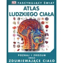 Atlas ludzkiego cia�a fascynuj�cy �wiat
