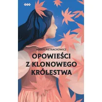 Opowie�ci z klonowego kr�lestwa