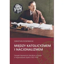 Mi�dzy katolicyzmem i nacjonalizmem