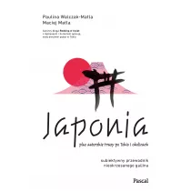 Japonia. Subiektywny przewodnik nieokrzesanego gaijina po meandrach zaskakujcej rzeczywistoci