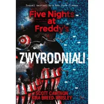 Zwyrodniali. Five Nights at Freddy's. Tom 2