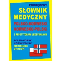 S�ownik medyczny polsko-norweski norwesko-polski z repetytorium leksykalnym