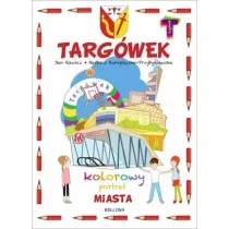 Targwek. Kolorowy portret miasta