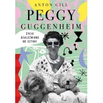 Peggy Guggenheim. �ycie uzale�nione od sztuki