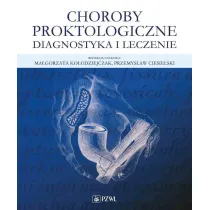 Choroby proktologiczne. Diagnostyka i leczenie