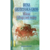 Mi�osz i d�ugi cie� wojny