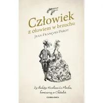 Cz�owiek z o�owiem w brzuchu. Ze �ledztw Nicolasa le Flocha komisarza w Ch�telet