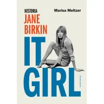 It Girl. Historia Jane Birkin