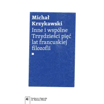 Inne i wsp�lne. Trzydzie�ci pi�� lat francuskiej..
