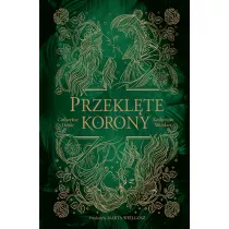 Przeklte korony. Bliniacze korony. Tom 2