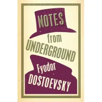 Notes from Underground. Alma Classics