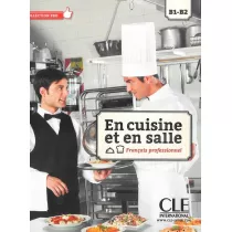 En cuisine et salle podr�cznik + CD B1-B2