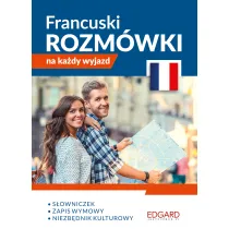 EDGARD. Francuski. Rozm�wki na ka�dy wyjazd