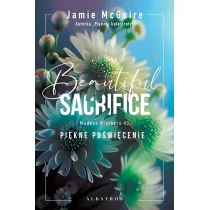 Beautiful Sacrifice. Pikne powicenie. Maddox Brothers. Tom 3