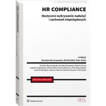 HR compliance. Skuteczne wykrywanie nadu�y� i zachowa� niepo��danych