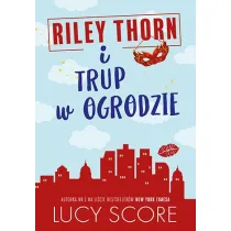 Riley Thorn i trup w ogrodzie