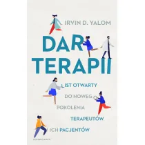 Dar terapii. List otwarty do nowego pokolenia terapeut�w i ich pacjent�w