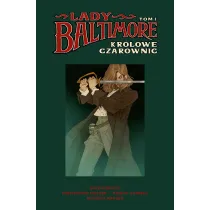 Lady Baltimore. Tom 1. Kr�lowe Czarownic