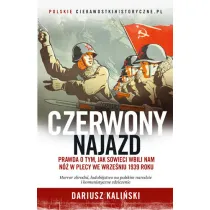 Czerwony najazd. Prawda o tym, jak Rosjanie wbili nam n� w plecy we wrze�niu 1939 roku