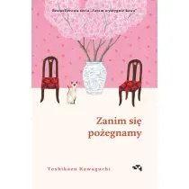 Zanim si� po�egnamy. Zanim wystygnie kawa. Tom 4