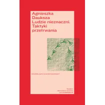 Ludzie nieznaczni. Taktyki przetrwania