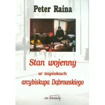 Stan wojenny w zapiskach arcybiskupa D�browskiego