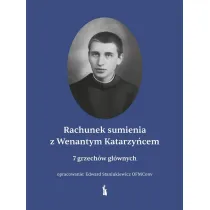 Rachunek sumienia z Wenantym Katarzy�cem