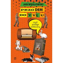 Przodem do ty�u, czyli post�p wsteczny
