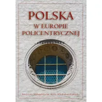 Polska w Europie policentrycznej