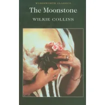 The Moonstone. Wordsworth Classics wer. angielska