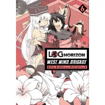 Log Horizon - West Wind Brigade. Tom 6