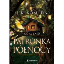 C�ra lasu. Patronka p�nocy Tom 4