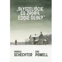 S�yszeli�cie, co zrobi� Eddie Gein?