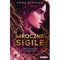 Jak nakazuje ciemno. Mroczne Sigile. Tom 2