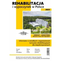 Rehabilitacja i wypoczynek w Polsce 2025