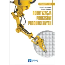 Robotyzacja proces�w produkcyjnych