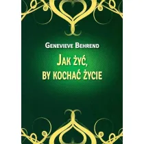 Jak �y� by kocha� �ycie