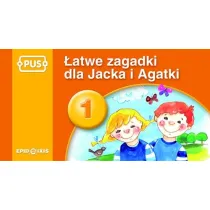 PUS �atwe zagadki dla Jacka i Agatki 1 Najbli�sze otoczenie dziecka