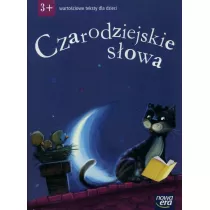 Czarodziejskie s�owa. Warto�ciowe teksty dla dzieci. 3-latki