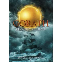 Kraw�d� Otch�ani. Seria Gorath. Tom 2