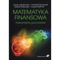 Matematyka finansowa. Instrumenty pochodne