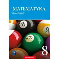 Matematyka 8. Zeszyt wicze dla klasy smej szkoy podstawowej